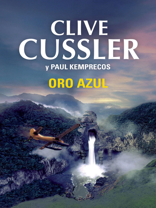 Title details for Oro azul by Clive Cussler - Available